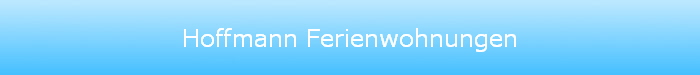 Hoffmann Ferienwohnungen